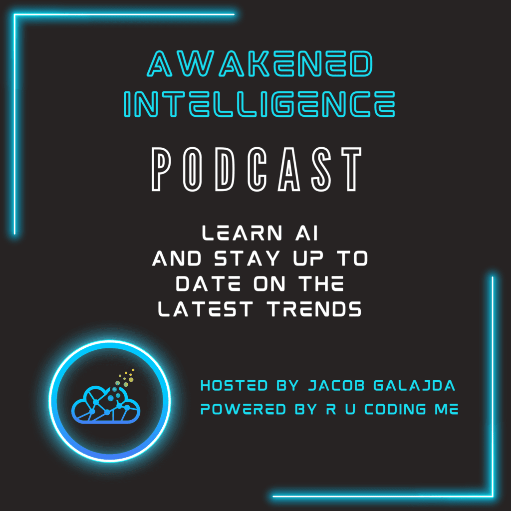 Awakened Intelligence Podcast by Jacob Galajda (Powered by R U Coding Me LLC)